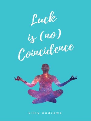 cover image of Luck is (no) Coincidence